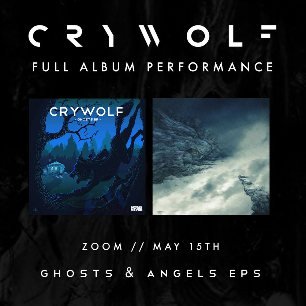 Crywolf Album Performance Series: Ghosts & Angels **REWATCH ONLY*