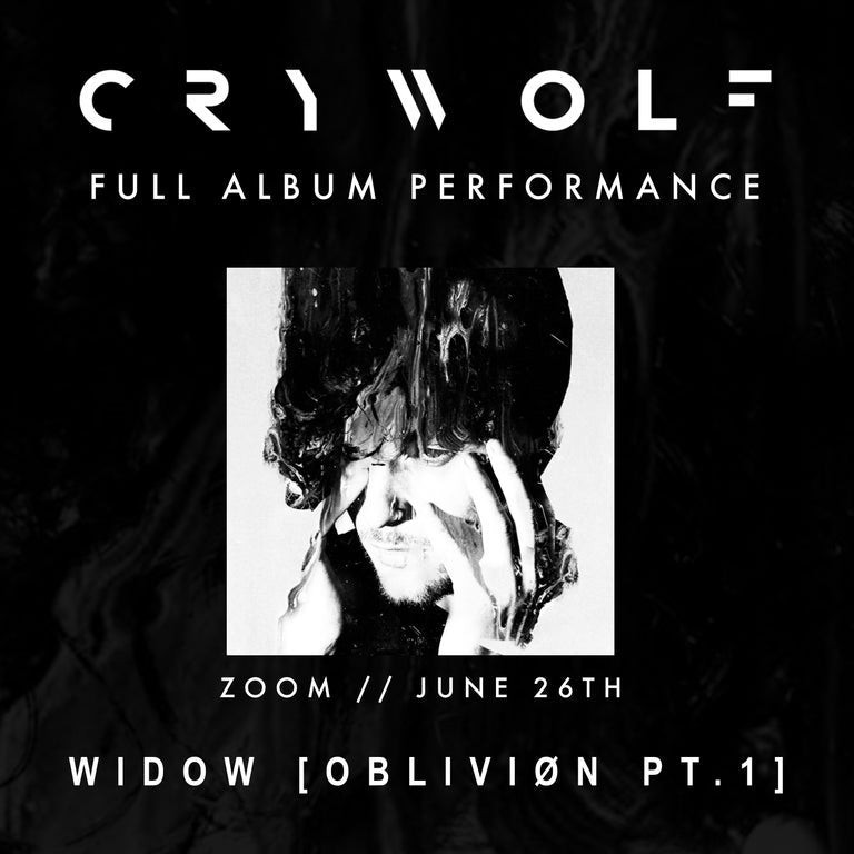 Crywolf Album Performance Series: widow [OBLIVIØN Pt I] **REWATCH ONLY**